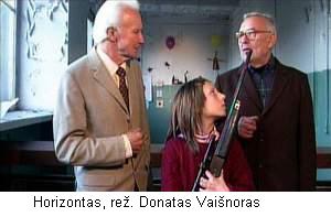 Horizontas, rež. Donatas Vaišnoras